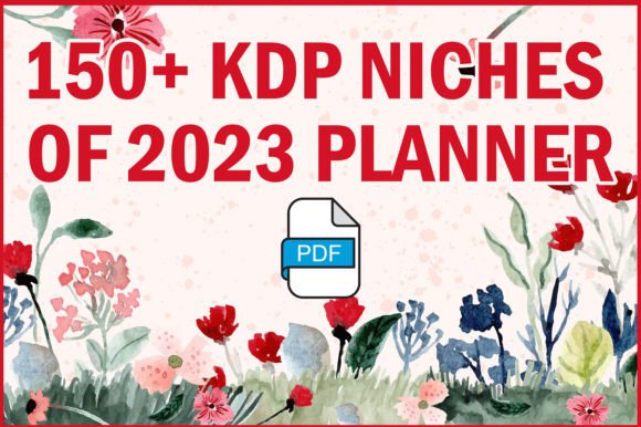 Download 150+ KDP Niches of 2023 Planner - 2023 planner Collection